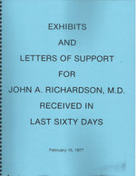 (Book) Exhibits and Letters of Support for John A. Richardson, MD Received in Last Sixty Days-2-15-1977-v2 (248 pages)