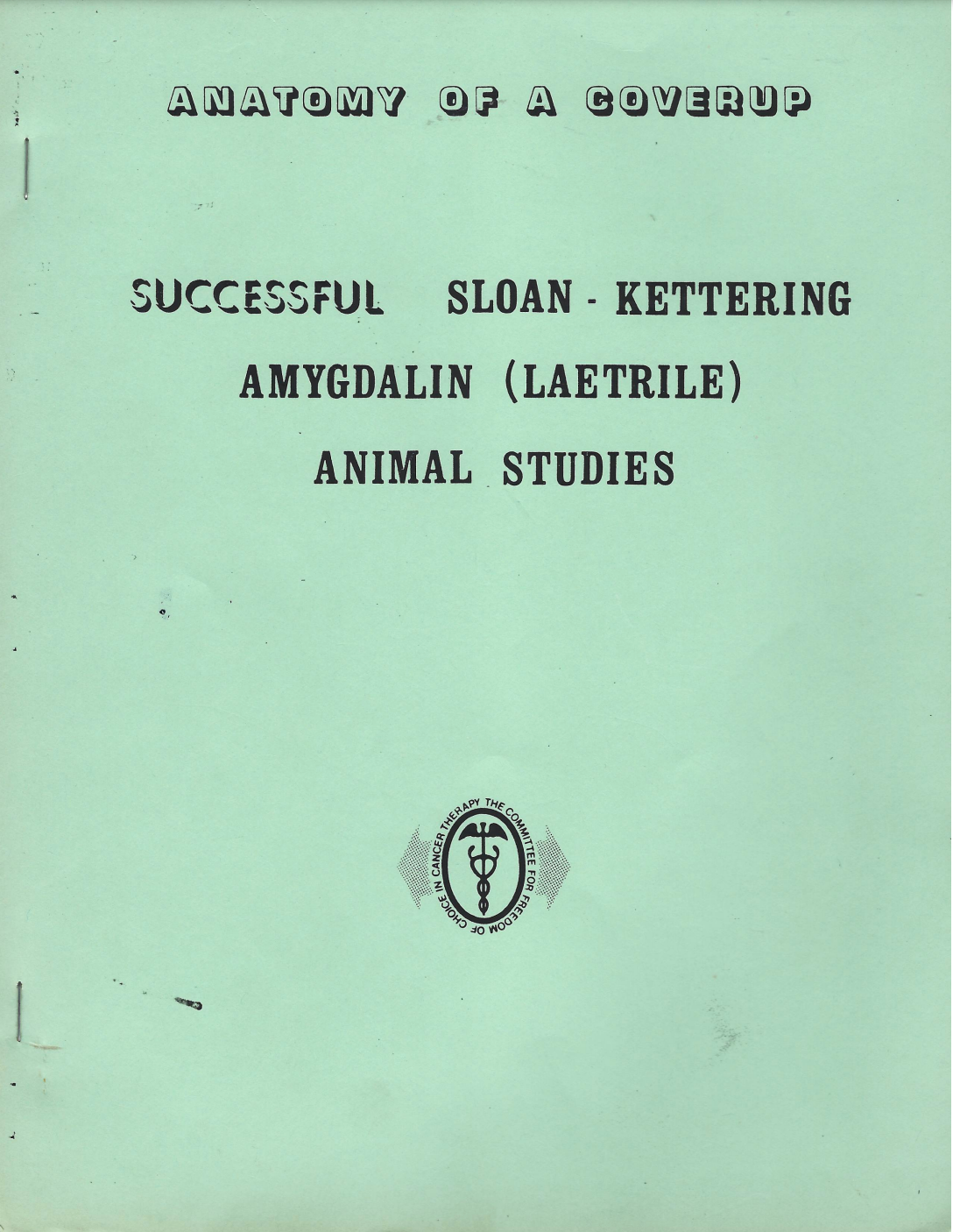 (Book) Anatomy of a Coverup: Successful Sloan-Kettering Amygdalin (Laetrile) Animal Studies