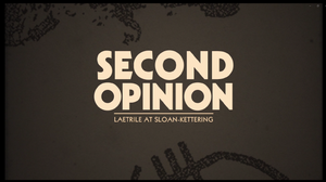 Second Opinion: Laetrile at Sloan-Kettering (DVD)